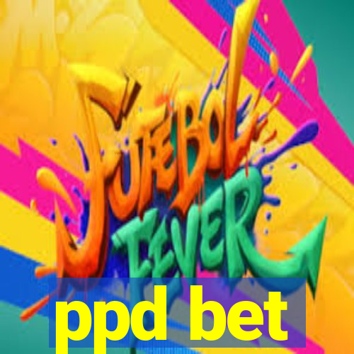 ppd bet